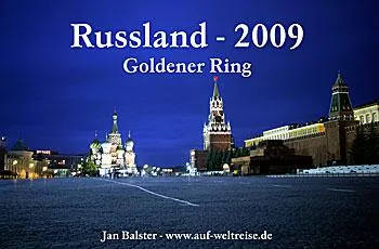 Kalender Russland - Goldener Ring 2009 Bild: Kalender Russland - Goldener Ring 2009