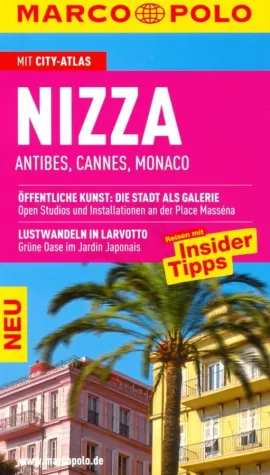Marco Polo „Nizza – Antibes – Cannes – Monaco“ mit neuen Kapiteln und Insider-Tipps Bild: Marco Polo „Nizza – Antibes – Cannes – Monaco“ mit neuen Kapiteln und Insider-Tipps