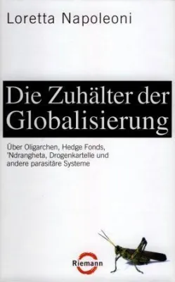Bild: Loretta Napoleoni - »Die Zuhälter der Globalisierung«