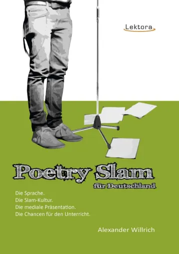 Bild: Poetry Slam im Deutschunterricht, ein Slam-Theorie-Buch von Alexander Willrich