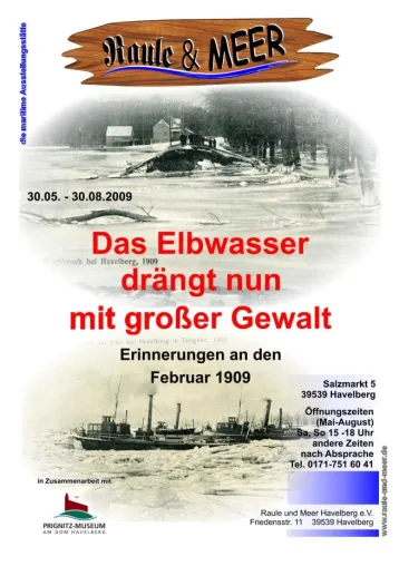 Bild: 2009 bei Raule & Meer Havelberg - Das Elbwasser drängt nun mit großer Gewalt