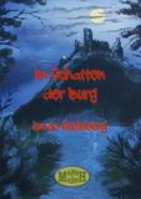 Bild: Horror, Fantasy, Mystery: "Im Schatten der Burg"