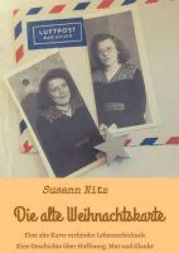 Bild: Die alte Weihnachtskarte - Eine Geschichte über Hoffnung, Mut und Glaube