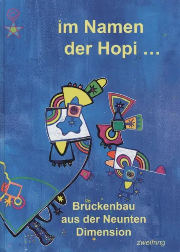 Bild: Ein weißer Indianer übermittelt den Hopi-Dialekt – ein Gesamtkunstwerk in einmaliger Ausstattung