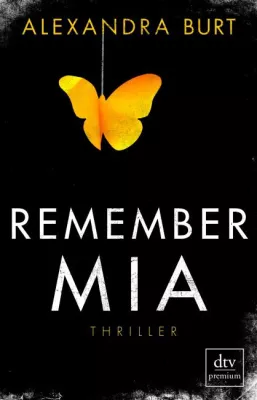 Bild: Rezension: "Remember Mia" - Alexandra Burt