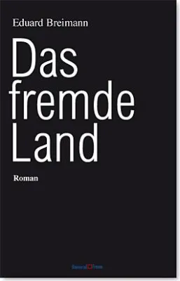 Bild: Jetzt bei uns erschienen: Das fremde Land