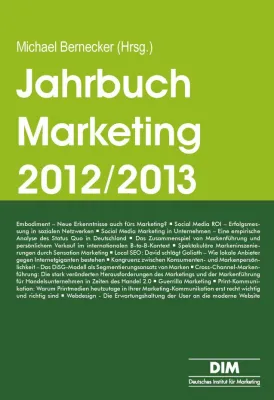 Aktuelle Ausgabe des Jahrbuch Marketing 2012 / 2013 veröffentlicht Bild: Aktuelle Ausgabe des Jahrbuch Marketing 2012 / 2013 veröffentlicht