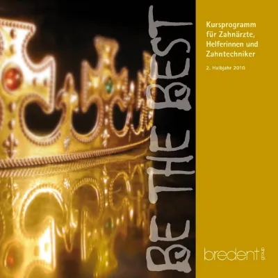 Bild: Zahntechnik und Zahnmedizin: BE THE BEST – das neue Kursprogramm von bredent
