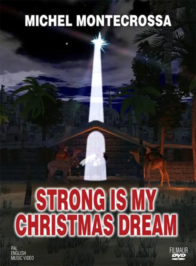 DVD: Michel Montecrossa's Musikvideo 'Strong Is My Christmas Dream'