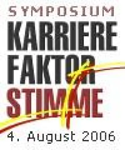 Bild: 1. Europäisches Symposium \"Karrierefaktor Stimme\" in Salzburg. Impulse für Karriere und Weiterbildung