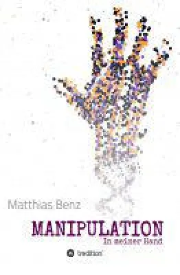 MANIPULATION - Psycho-Thriller inszeniert eiskalte Irreführungen und Machtspiele Bild: MANIPULATION - Psycho-Thriller inszeniert eiskalte Irreführungen und Machtspiele