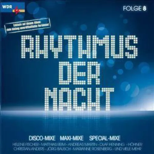 WDR 4 Rhythmus der Nacht Folge 8 Bild: WDR 4 Rhythmus der Nacht Folge 8