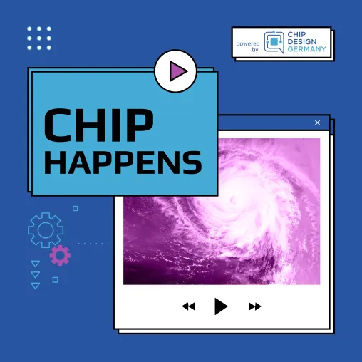 Bild: »Chip Happens!« – Der neue Podcast von Chipdesign Germany über die Bedeutung von Mikroelektronik in unserem Alltag