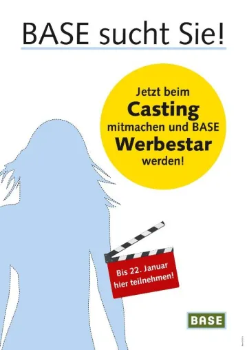 BASE sucht neue Werbestars - Offene Castings in sieben Städten Bild: BASE sucht neue Werbestars - Offene Castings in sieben Städten