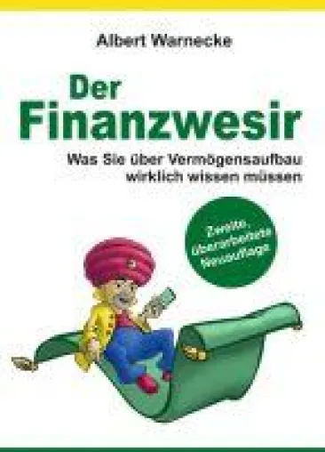Der Finanzwesir 2.0 - die Nummer 1 für Einsteiger in Finanzmarkt und Vermögensaufbau Bild: Der Finanzwesir 2.0 - die Nummer 1 für Einsteiger in Finanzmarkt und Vermögensaufbau