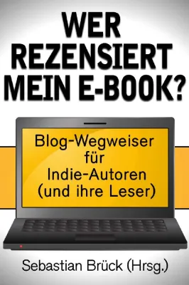 Bild: Wer rezensiert mein E-Book? Der Blog-Wegweiser hilft Selbstverlegern bei der Buch-PR
