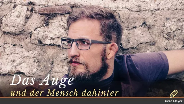 Das Auge und der Mensch dahinter - Jetzt als Taschenbuch! Bild: Das Auge und der Mensch dahinter - Jetzt als Taschenbuch!