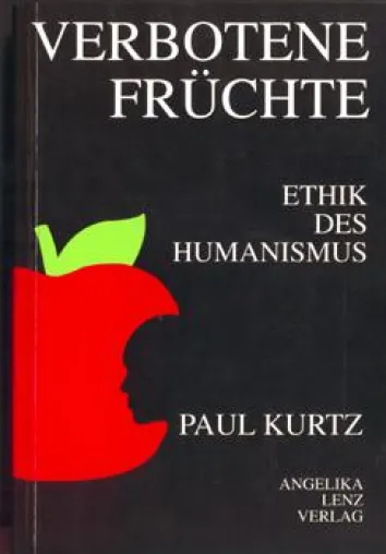 Bild: "Verbotene Früchte – Ethik des Humanismus" von Paul Kurtz