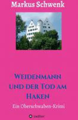 Bild: Weidenmann und der Tod am Haken - witziger, zeitkritischer Krimi