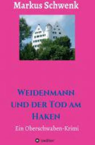 Bild: Weidenmann und der Tod am Haken - witziger, zeitkritischer Krimi