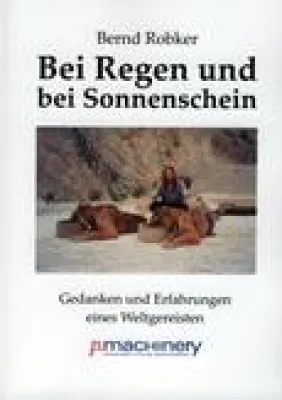 Bild: Veröffentlicht: "Bei Regen und bei Sonnenschein" - Gedanken und Erfahrungen eines Weltgereisten