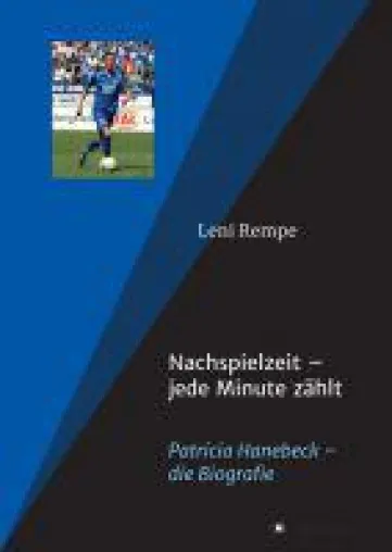 Bild: Nachspielzeit - die fesselnde Autobiografie zeigt das Leben im Frauen-Profi-Fußball