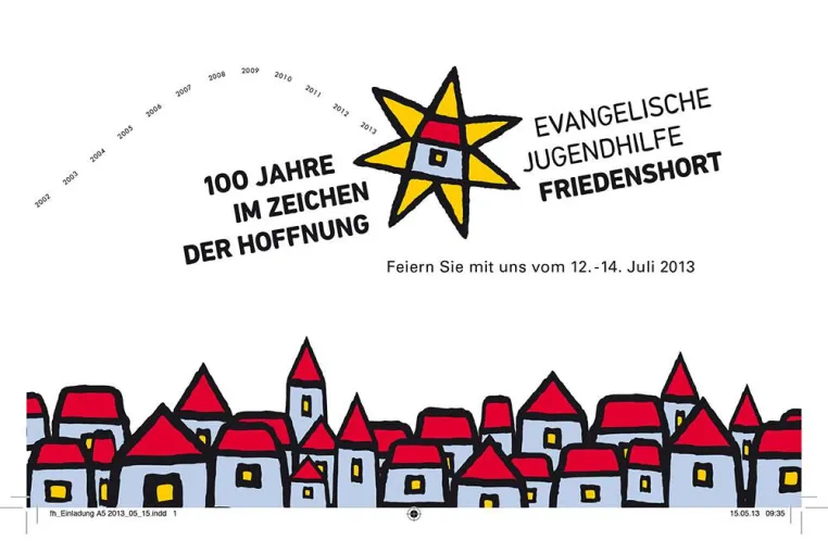 100 Jahre im Zeichen der Hoffnung – Jubiläumstage der Evangelischen Jugendhilfe Friedenshort Bild: 100 Jahre im Zeichen der Hoffnung – Jubiläumstage der Evangelischen Jugendhilfe Friedenshort