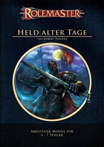 Das neue Rolemaster Abenteuer Held alter Tage erscheint Bild: Das neue Rolemaster Abenteuer Held alter Tage erscheint