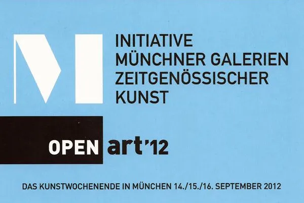 Bild: PRESSEINFO: 14./15./16.09.2012 OPEN ART - Das Kunstwochenende der Münchner Galerien
