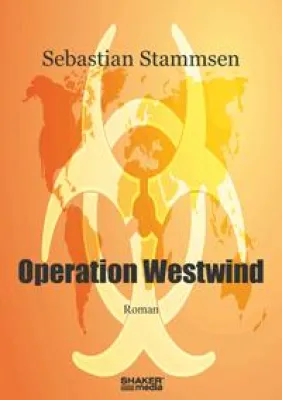 Bild: Buchneuerscheinung Operation Westwind - Thriller mit Mut zur Menschlichkeit