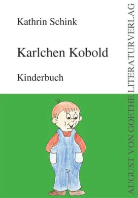 Bild: Kathrin Schink veröffentlicht im August von Goethe Literaturverlag das Kinderbuch „Karlchen Kobold“