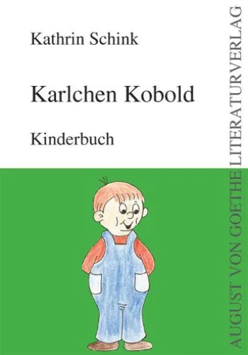 Bild: Kathrin Schink veröffentlicht im August von Goethe Literaturverlag das Kinderbuch „Karlchen Kobold“