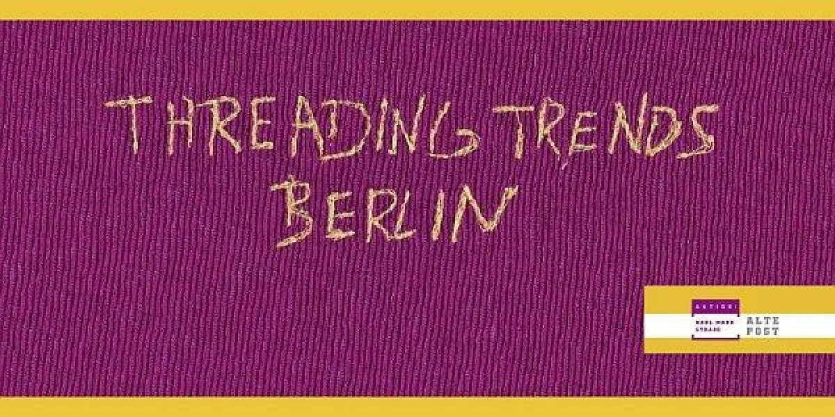 Thrading Trennds Berlin