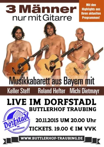 Bild: Drei Männer nur mit Gitarre live im Dorfstadl Buttlerhof Traubing am 20.11.2015