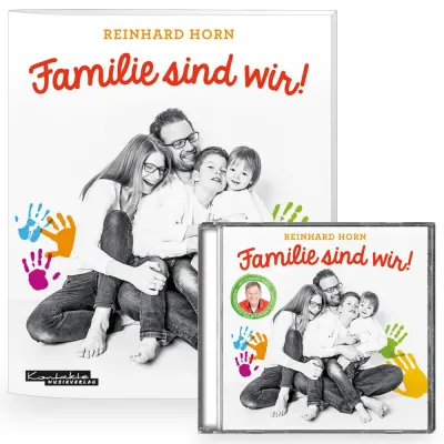 Bild: Familie sind wir! Das neue Album von Reinhard Horn zum Thema Familie