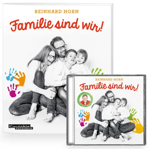 Familie sind wir! Das neue Album von Reinhard Horn zum Thema Familie Bild: Familie sind wir! Das neue Album von Reinhard Horn zum Thema Familie