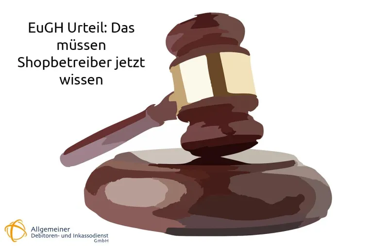 EuGH Urteil: Das müssen Shopbetreiber jetzt wissen Bild: EuGH Urteil: Das müssen Shopbetreiber jetzt wissen