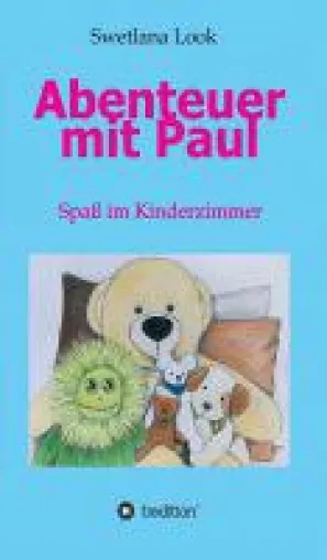 Bild: Abenteuer mit Paul - unterhaltsame Gute-Nacht-Geschichten