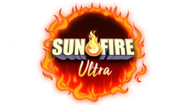 Bild: Das nächste Level der feurigen Unterhaltung heißt SUN FIRE ULTRA