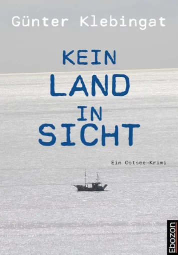 Ostsee-Krimi: "Kein Land in Sicht" Bild: Ostsee-Krimi: "Kein Land in Sicht"