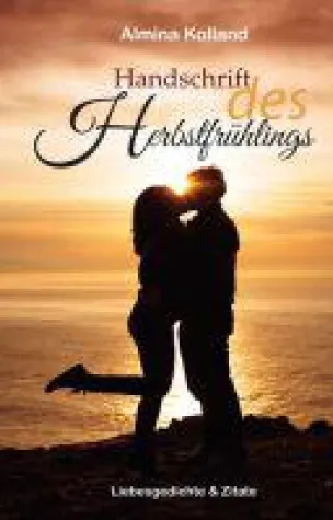 Bild: Handschrift des Herbstfrühlings - ein besonderer Lyrikband