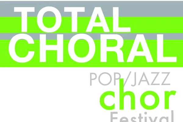 Bild: TOTAL CHORAL - DAS Pop- und Jazzchorfestival meldet sich zum vierten Mal in Berlin zurück!