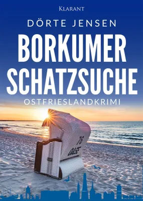 Bild: Neuerscheinung: Ostfrieslandkrimi "Borkumer Schatzsuche" von Dörte Jensen im Klarant Verlag