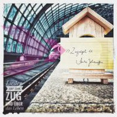 Bild: 10 Zugfahrten, 10 Gespräche, 10 Songs - Musik-Album » Zugvögel «