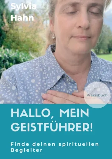 Bild: Hallo, mein Geistführer! - Spiritueller Ratgeber