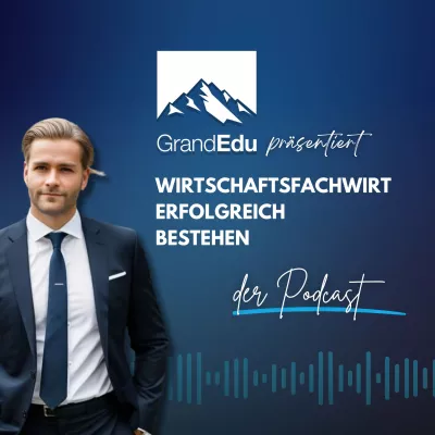 Bild: GrandEdu GmbH revolutioniert die Prüfungsvorbereitung mit  Podcast „Wirtschaftsfachwirt erfolgreich bestehen“