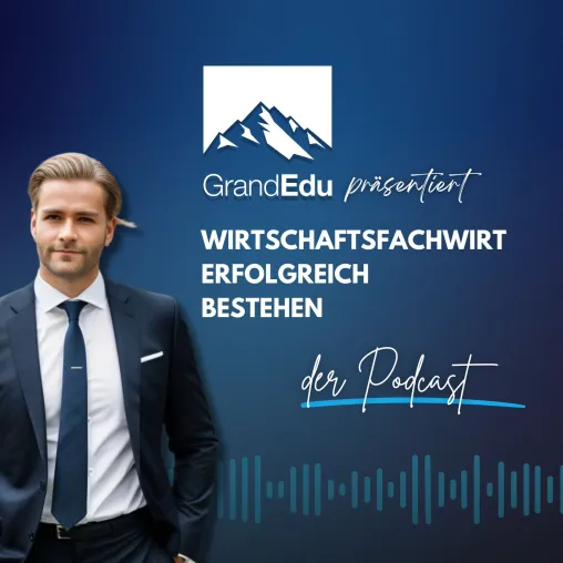 Bild: GrandEdu GmbH revolutioniert die Prüfungsvorbereitung mit  Podcast „Wirtschaftsfachwirt erfolgreich bestehen“