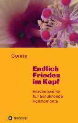 Bild: Endlich Frieden im Kopf - Herzensworte in Gedichtform liefern berührende Heilmomente
