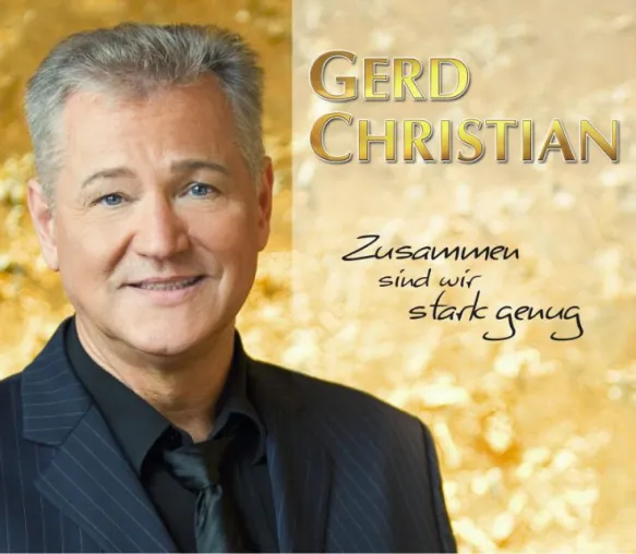 Gerd Christian - Zusammen sind wir stark genug Bild: Gerd Christian - Zusammen sind wir stark genug