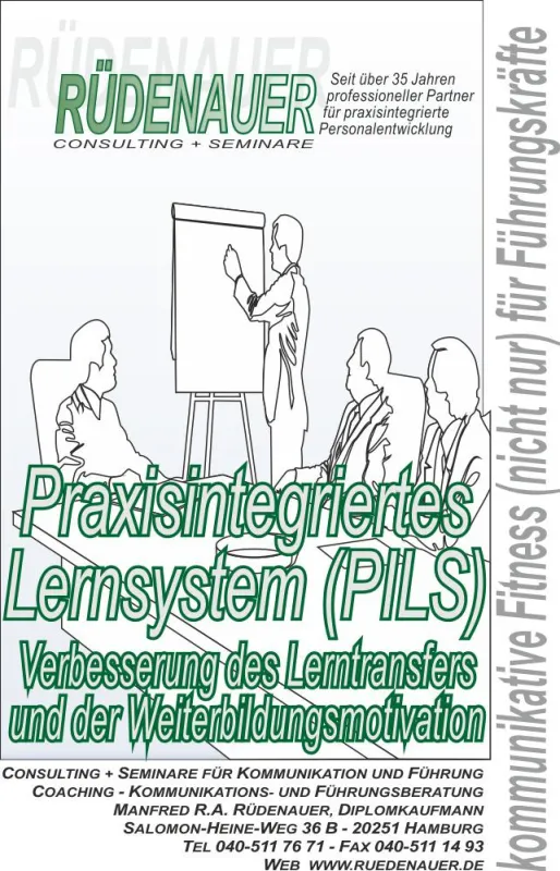 „Praxisintegriertes Lernsystem (PILS) – Verbesserung d. Lerntransfer u. d. Weiterbildungsmotivation
